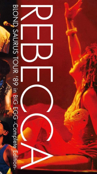 [TV-SHOW] レベッカ – BLOND SAURUS TOUR ’89 in BIG EGG -Complete Edition- (2019.10.23) (BDISO)
