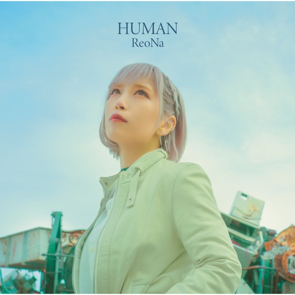[Single] ReoNa – HUMAN (2023.03.08/MP3+Hi-Res FLAC/RAR)