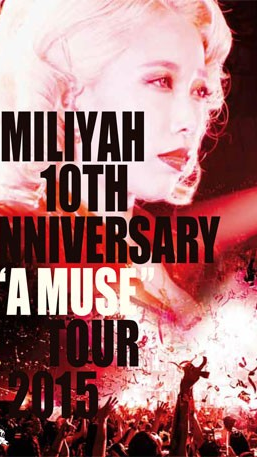 [TV-SHOW] 加藤ミリヤ – 10th Anniversary “A MUSE” Tour 2015 (2016.04.06) (BDRIP)
