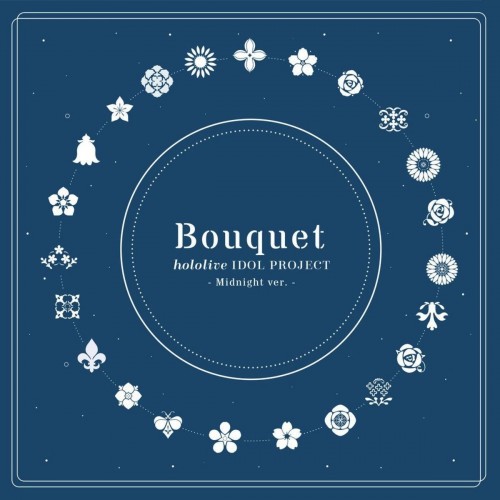 [Album] hololive IDOL PROJECT – Bouquet (Midnight ver.) [FLAC / 24bit Lossless / WEB] [2021.05.07]