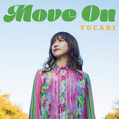 [Single] YUCARI (ユカリ) – Move On [FLAC / WEB] [2023.01.04]