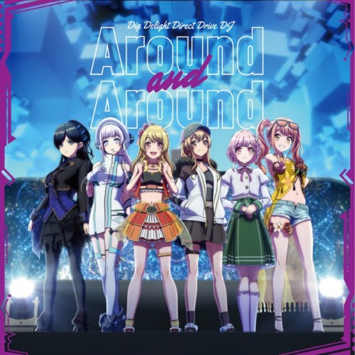 [Single] D4DJ – Around and Around [FLAC / 24bit Lossless / WEB] [2023.03.15]