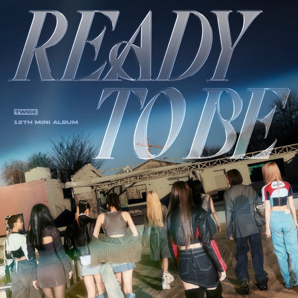 [Album] TWICE – READY TO BE (2023.03.10/MP3+Flac/RAR)