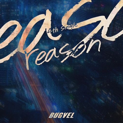[Single] BUGVEL – reason (2023.03.21/MP3/RAR)