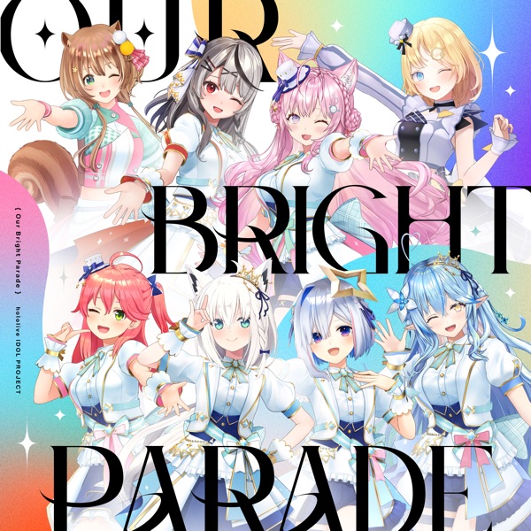 [Single] hololive IDOL PROJECT: – Our Bright Parade (2023.03.09/MP3+Hi-Res FLAC/RAR)
