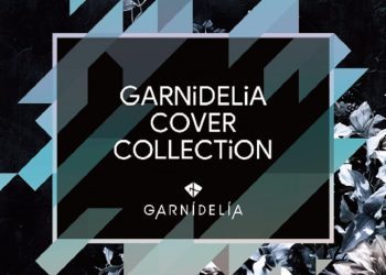 [Album] GARNiDELiA – COVER COLLECTiON GARNiDELiA (2023.03.22/MP3+Hi-Res FLAC/RAR)