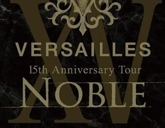 [TV-SHOW] Versailles -Philharmonic Quintet- – 15th Anniversary Tour -NOBLE- (2023.02.01) (BDRIP)