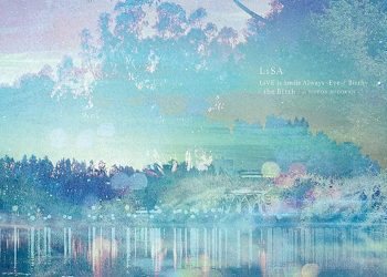 [TV-SHOW] LiSA LiVE is Smile Always, Eve&Birth: The Birth at Nippon Budokan (2022.10.12) (WEBRIP)