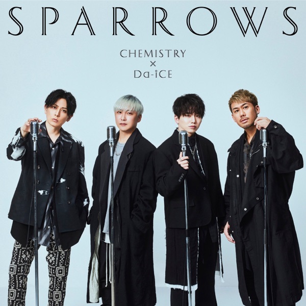 [Single] CHEMISTRY, Da-iCE – Sparrows (2023.03.08/MP3+Flac/RAR)