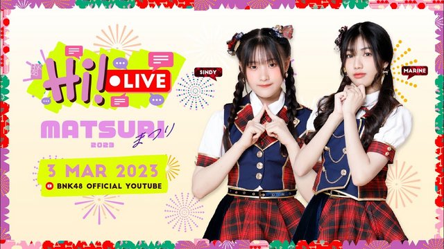 【Webstream】230303 Matsuri 2023 (BNK48 & CGM48)