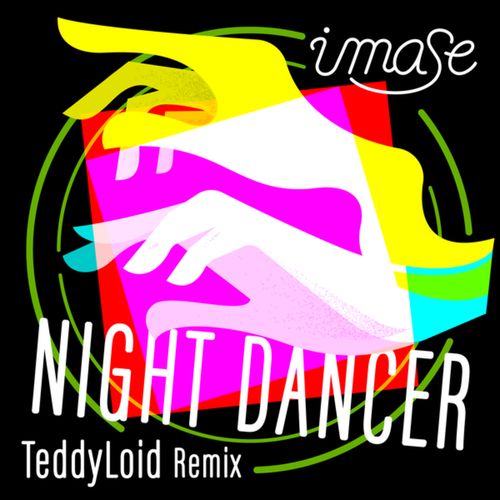 [Single] imase – NIGHT DANCER [TeddyLoid Remix] (2023.03.30/MP3/RAR)