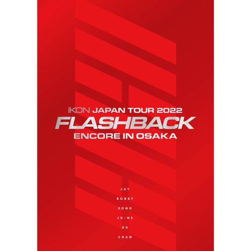 [Album] iKON – iKON JAPAN TOUR 2022 [FLASHBACK] ENCORE IN OSAKA (2023.03.08/MP3/RAR)