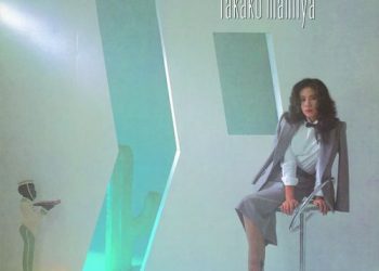 [Album] Takako Mamiya / 間宮貴子 – LOVE TRIP (1982.11.25/MP3/RAR)