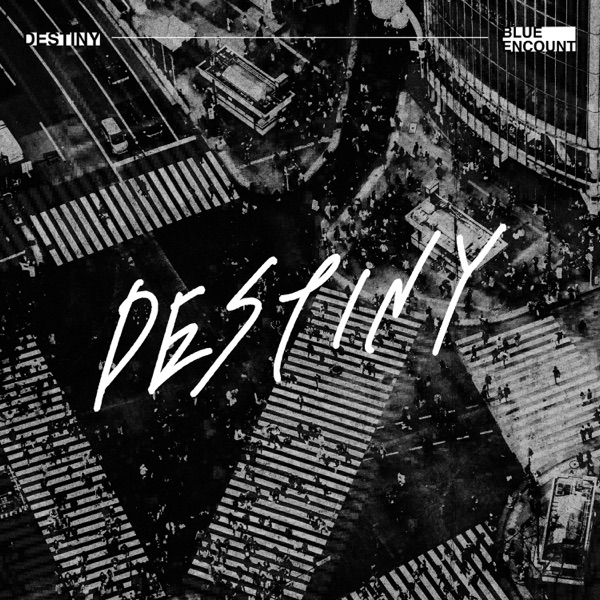 [Single] BLUE ENCOUNT – DESTINY (2023.03.31/MP3+Flac/RAR)
