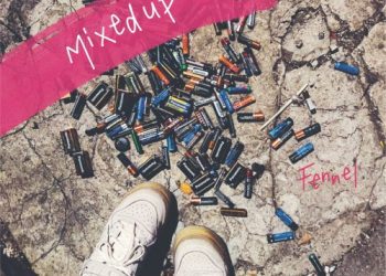 [Single] Fennel – Mixed Up [FLAC + MP3 / WEB] [2023.03.29]
