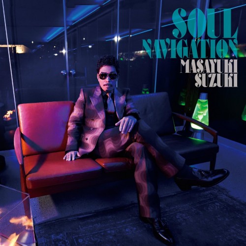 [Album] 鈴木雅之 (Masayuki Suzuki) – Soul Navigation [24bit Lossless + MP3 VBR / WEB] [2023.04.12]