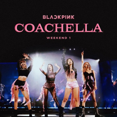 [MUSIC VIDEO] BLACKPINK – Coachella 2023 Week 1 (2023.04.15/MP4/RAR)