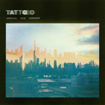 [Single] Official髭男dism – TATTOO (2023.04.21/MP3+Flac/RAR)