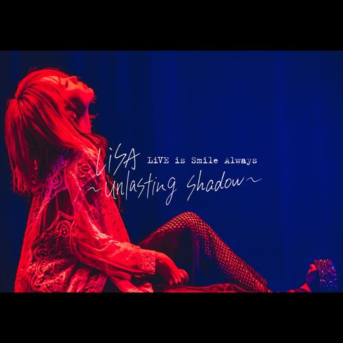 [Album] LiSA – LiVE is Smile Always～unlasting shadow～ at Zepp Haneda(TOKYO) (2022.04.13/MP3/RAR)