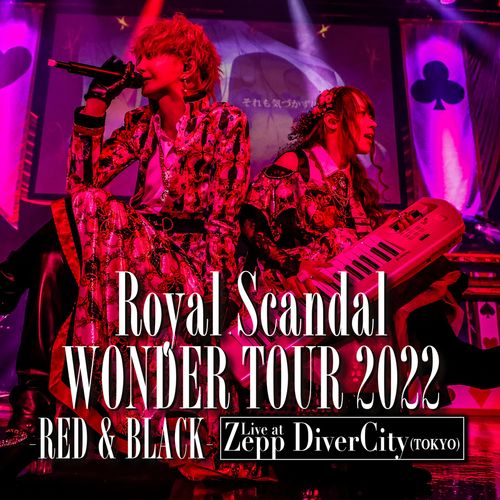 [Album] Royal Scandal – Royal Scandal WONDER TOUR 2022 -RED & BLACK- Live at Zepp DiverCity(TOKYO) (2023.04.21/MP3/RAR)