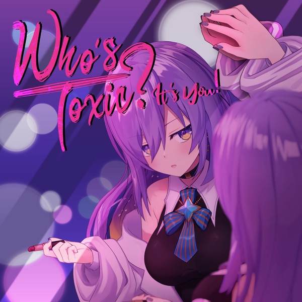 [Single] hololive IDOL PROJECT: Moona Hoshinova – Who’s Toxic ? It’s You! (2023.04.12/MP3/RAR)