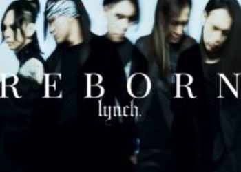 [MUSIC VIDEO] lynch. – REBORN 付属BD (2023.03.01/MP4/RAR) (BDISO)