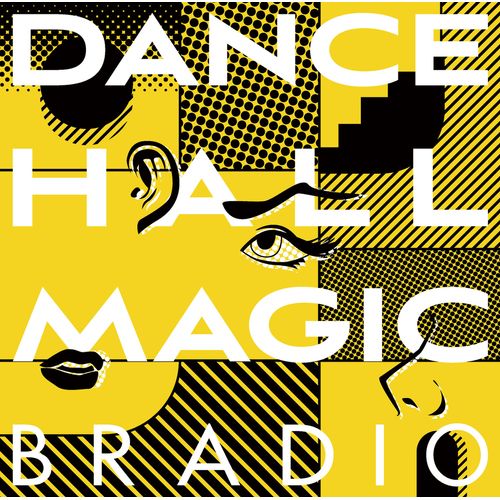 [Album] BRADIO – DANCEHALL MAGIC (2023.05.03/MP3/RAR)