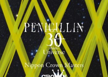 [Album] PENICILLIN – 30 -thirty- Universe Nippon Crown Masters (2023.04.17/MP3/RAR)