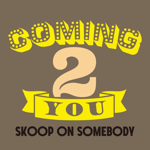 [Single] Skoop On Somebody – Coming 2 you (2023.04.12/MP3/RAR)