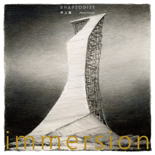 [Album] 井上鑑 – RHAPSODIZE~Immersion (2023.04.26/MP3/RAR)