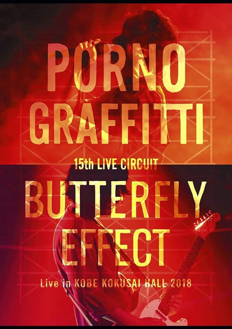 [TV-SHOW] ポルノグラフィティ – 15thライヴサーキット “BUTTERFLY EFFECT” Live in KOBE KOKUSAI HALL 2018 (2018.09.05) (DVDISO)