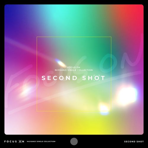 [Album] にじさんじ – FOCUS ON – NIJISANJI SINGLE COLLECTION – SECOND SHOT (2023.05.10/MP3/RAR)
