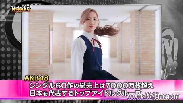【音楽番組】230501 Premium MelodiX! (AKB48 Part)