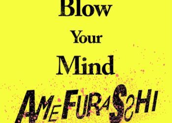 [Single] アメフラっシ – Blow Your Mind (2023.05.13/MP3/RAR)