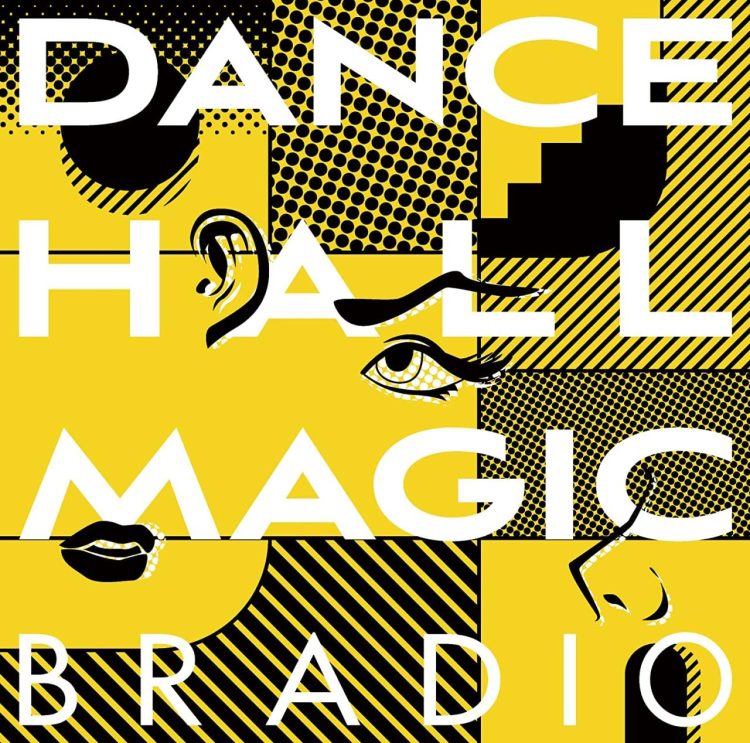 [Album] BRADIO – Dancehall Magic (2023.05.03/MP3+Hi-Res FLAC/RAR)